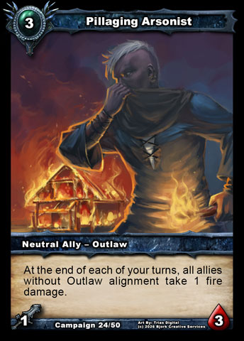 Pillaging Arsonist (Neutral Ally - Outlaw)