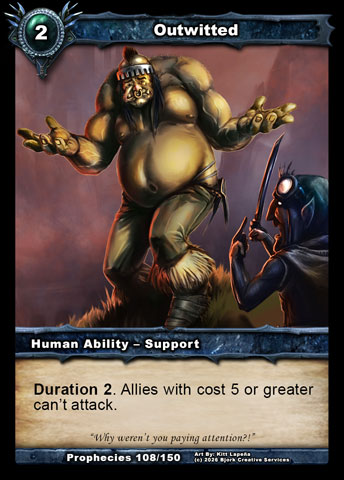 Outwitted (Human Ability - Support)