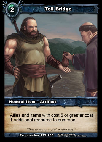 Toll Bridge (Neutral Item - Artifact)