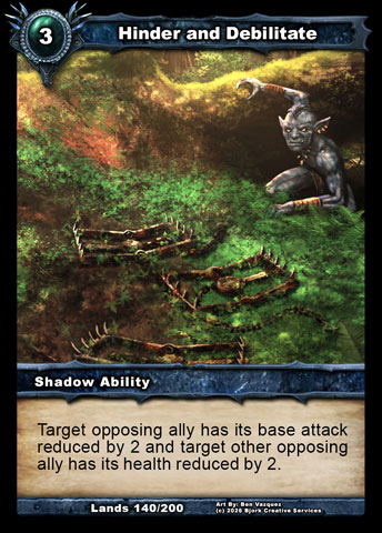 Hinder and Debilitate (Shadow Ability)