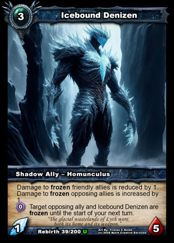 Icebound Denizen (Shadow Ally - Homunculus)