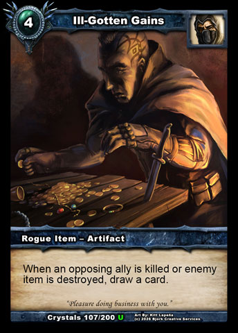 Ill-Gotten Gains (Rogue Item - Artifact)
