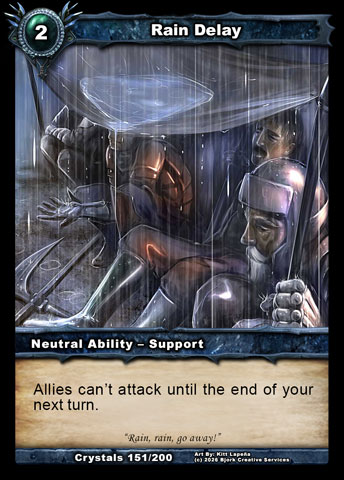 Rain Delay (Neutral Ability - Support)