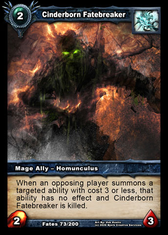 Cinderborn Fatebreaker (Mage Ally - Homunculus)